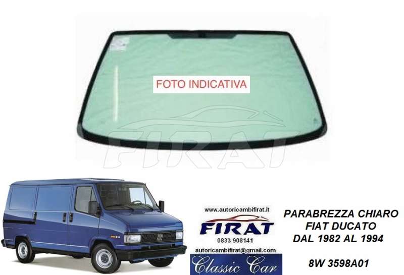 VETRO PARABREZZA FIAT DUCATO 82 - 94 CHIARO